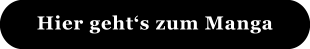 Hier geht‘s zum Manga