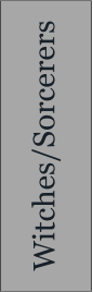 Witches/Sorcerers