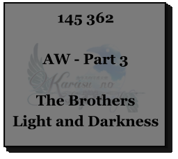 145 362  AW - Part 3  The Brothers Light and Darkness