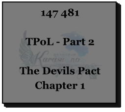147 481  TPoL - Part 2  The Devils Pact Chapter 1