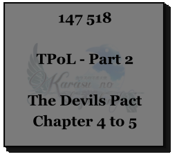 147 518  TPoL - Part 2  The Devils Pact Chapter 4 to 5