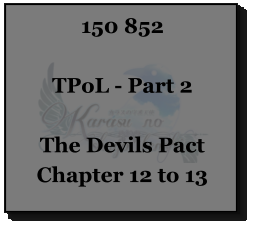150 852  TPoL - Part 2  The Devils Pact Chapter 12 to 13