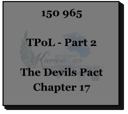 150 965  TPoL - Part 2  The Devils Pact Chapter 17