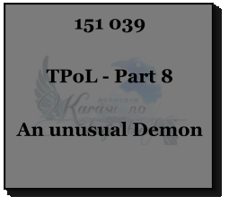 151 039  TPoL - Part 8  An unusual Demon