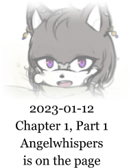 2023-01-12 Chapter 1, Part 1 Angelwhispers is on the page