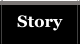 Story