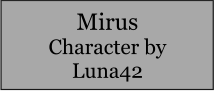 Mirus Character by Luna42