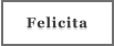 Felicita